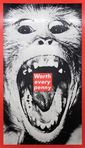 Untitled (Worth Every Penny), 1987 - Barbara Kruger