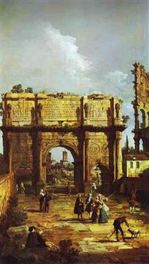 The Arch of Constantine - Bernardo Bellotto