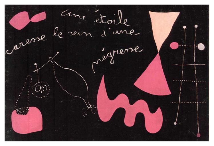 Une etoile caresse le sein d'une negresse, 1938 - Joan Miró