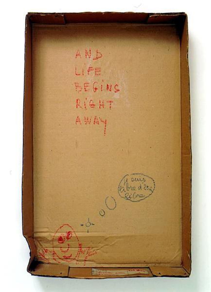 And Life Beings Right Away (je suis libre d'être libre), 1973 - Robert Filliou
