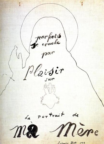 Sometimes I Spit with Pleasure on the Portrait of my Mother (The Sacred Heart), 1929 - 達利